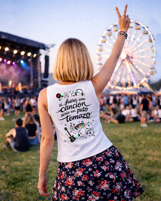 Camiseta de Tirantes Si fuera una canción sería un puto Temazo