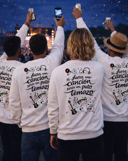 Sudadera Si fuera una canción sería un puto Temazo